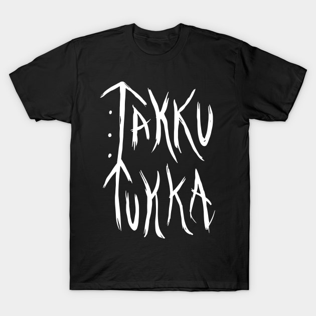 Takkutukka T-Shirt by sederearts